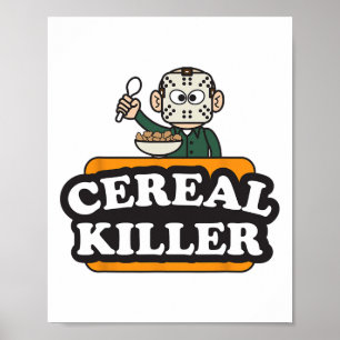 Cereal Killer Food Pun Humour Costume Fun Hallowee Poster