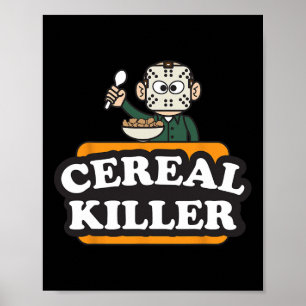 Cereal Killer Food Pun Humour Costume Fun Hallowee Poster