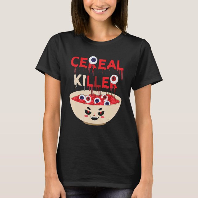 Cereal Killer Food Pun Humour Costume Funny Hallow T-Shirt (Front)