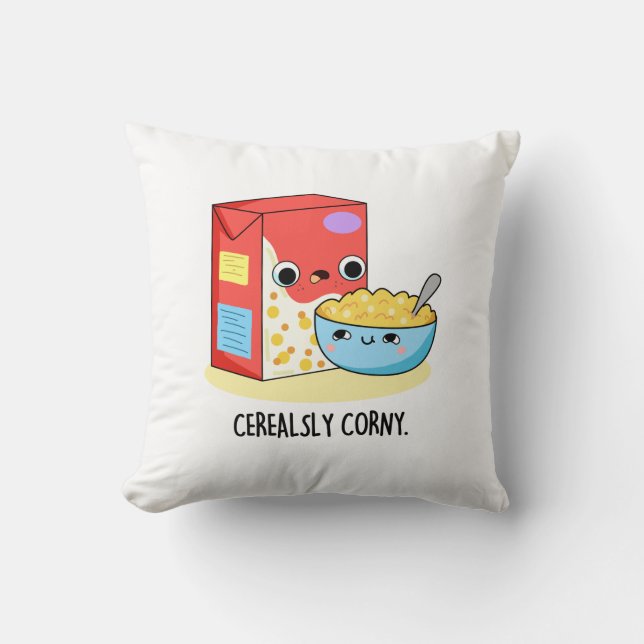 Cerealsly Corny Funny Milk Cereal Pun  Throw Pillow (Front)