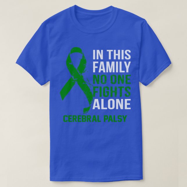 Cerebral Palsy Awareness No One Fights Alone Hope  T-Shirt (Design Front)