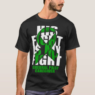 Cerebral Palsy Caregiver Awareness Month Green Rib T-Shirt