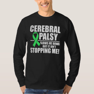 Cerebral Palsy Cp Awareness Slows Warrior Survivor T-Shirt