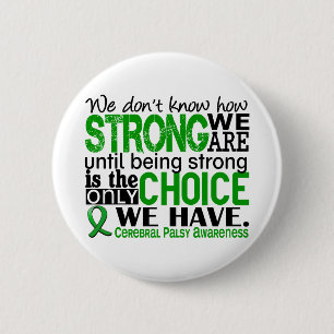 Cerebral Palsy How Strong We Are 2 Inch Round Button
