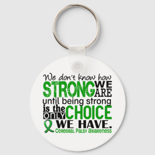 Cerebral Palsy How Strong We Are Keychain