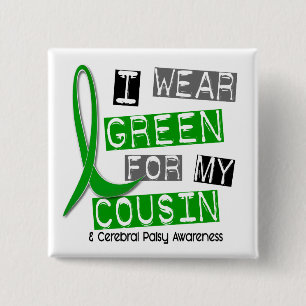 Cerebral Palsy I Wear Green For My Cousin 37 2 Inch Square Button