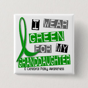 Cerebral Palsy I Wear Green For My Granddaughter 3 2 Inch Square Button