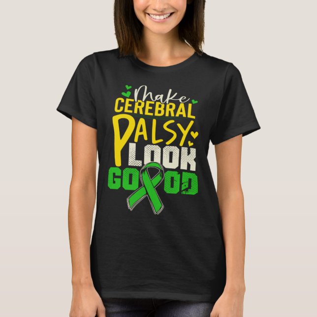 Cerebral Palsy Patients CP Survivor T-Shirt (Front)