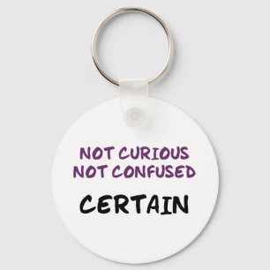 Certain (Bi) Keychain