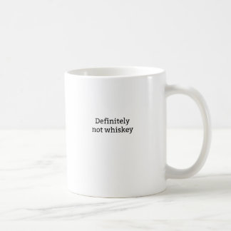 Certainement pas tasse de café de whiskey