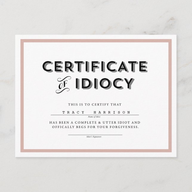 Certificat d'excuses idiocy Carte postale // rose (Devant)