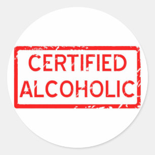 CERTIFIED ALCOHOLIC CLASSIC ROUND STICKER