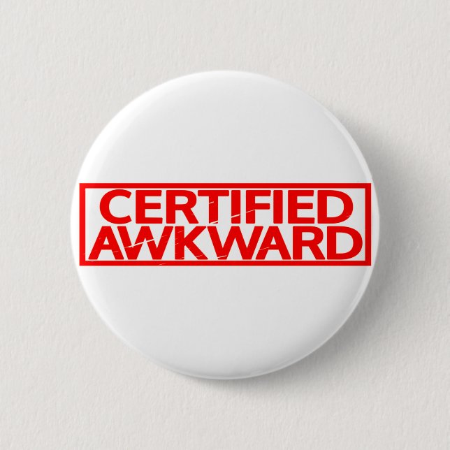 Certified Awkward Stamp 2 Inch Round Button (Front)