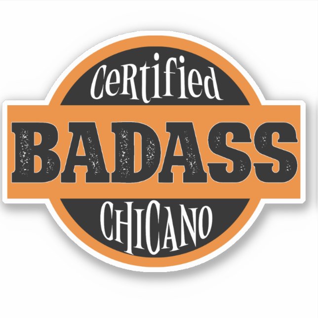 Certified Bad Chicano (Front)