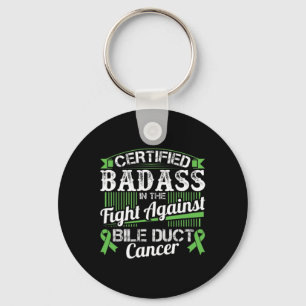 Certified Bad In The Fight Against Bile Duct Cance Keychain
