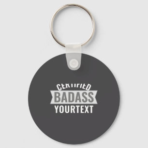 Certified Bad Modern Black White Funny Unique  Keychain