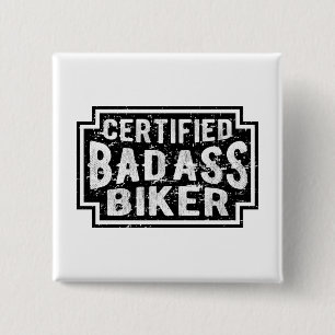Certified Badass Biker 2 Inch Square Button