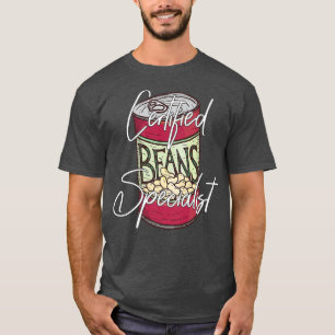 Certified Beans Specialist National Baked Bean Da T-Shirt