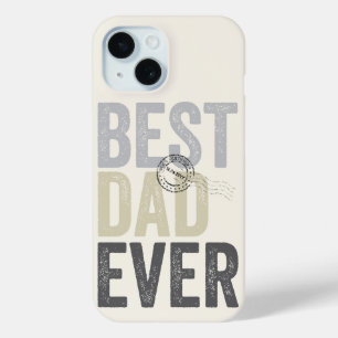 Certified Best Dad Ever Father's Day Typography iPhone 15 Case