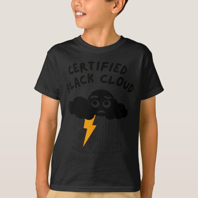 Certified Black Cloud Funny Design  T-Shirt (Front)