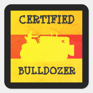 CERTIFIED BULLDOZER OPERATING ENGINEER VINTAGE SQUARE STICKER