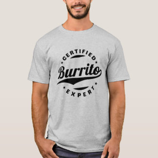 Certified Burrito Expert T-Shirt
