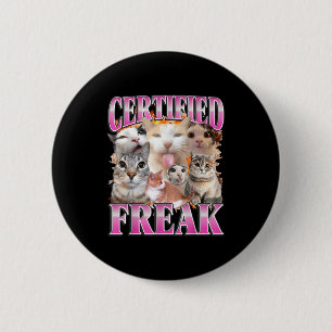 Certified cat graphic bootleg funny gen z humor 2 inch round button