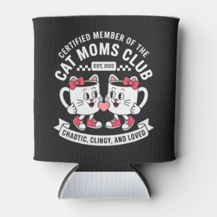 Certified Cat Moms Club Chaotic Clingy Loved Retro Can Cooler