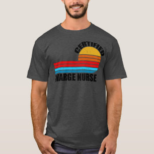 Certified Charge Nurse retro vintage job title T-Shirt