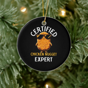  Certified Chicken Nugget Expert Ceramic Ornament