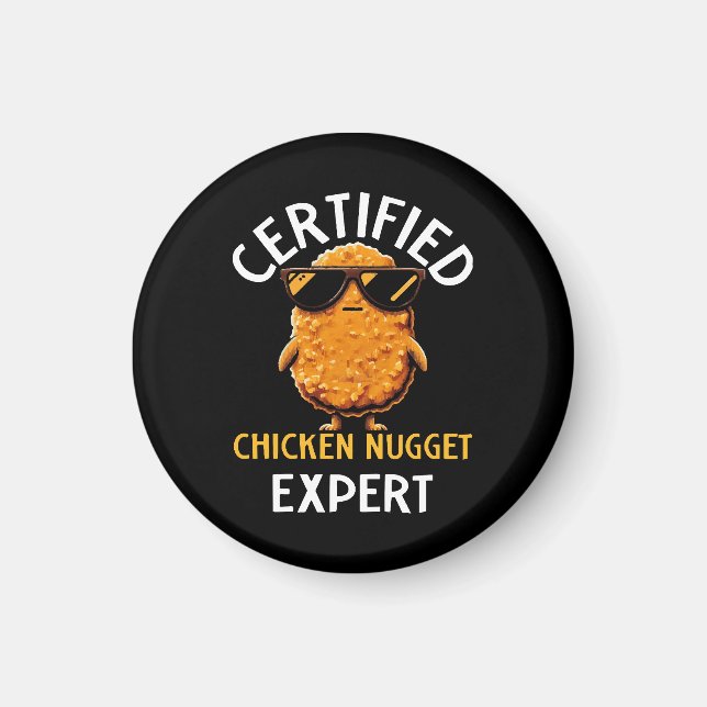  Certified Chicken Nugget Expert Magnet (Front)