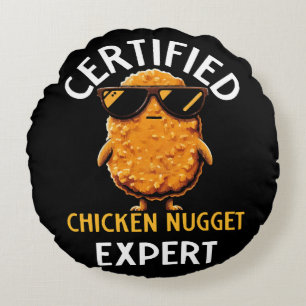  Certified Chicken Nugget Expert Round Pillow