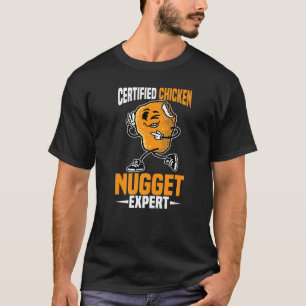 Certified Chicken Nugget Expert T-Shirt