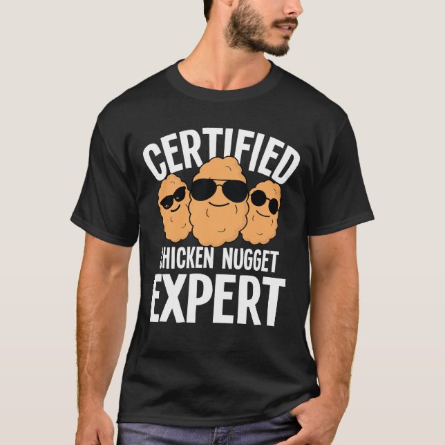Certified Chicken Nugget Expert T-Shirt (Front)