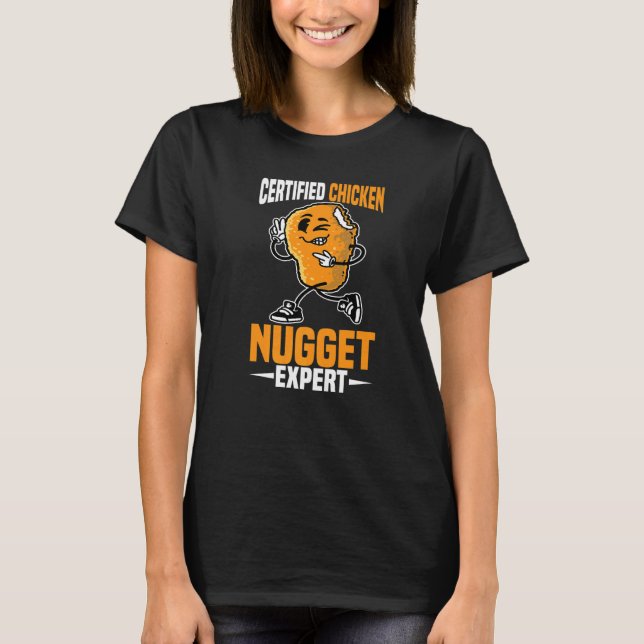 Certified Chicken Nugget Expert T-Shirt (Front)