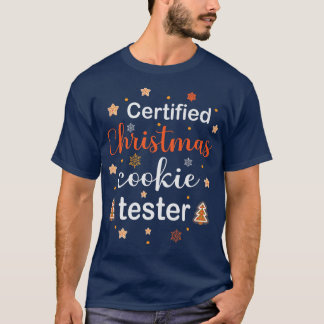 Certified Christmas Cookie Tester Christmas Baking T-Shirt