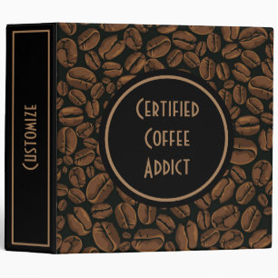 Certified Coffee Addict 3-Ring Binder