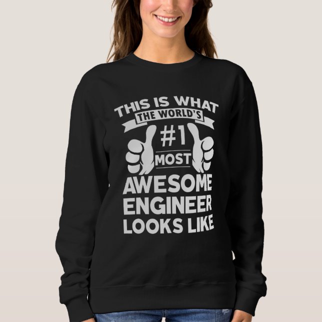 Certified Cool Engineer Awesome Looks Like Employe Sweatshirt (Front)