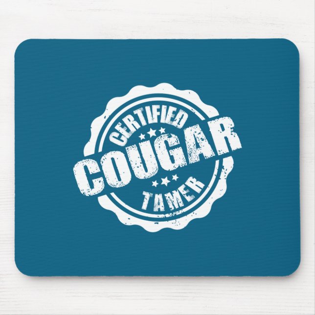 Certified Cougar Tamer Funny Mens Cougar Tamer  Mouse Pad (Front)