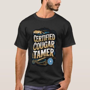 Certified Cougar Tamer Hunter Slayer Wild Cat Coug T-Shirt