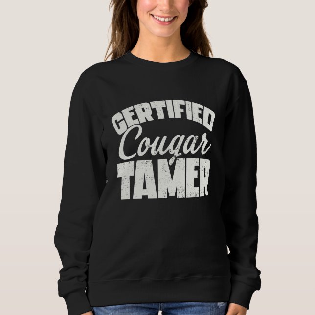 Certified Cougar Tamper Funny Sweatshirt (Front)
