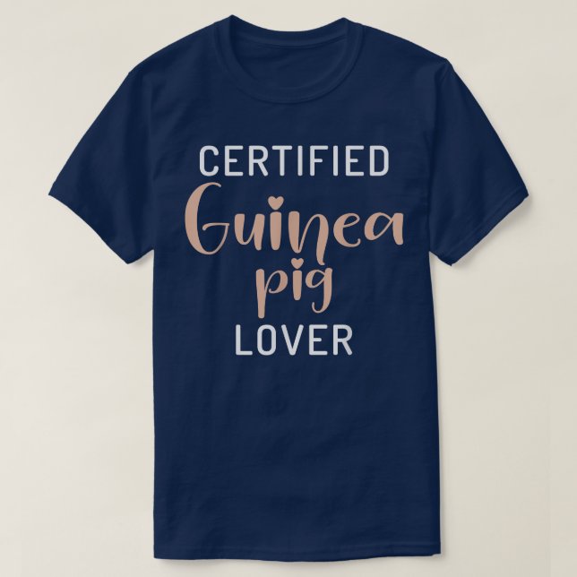 Certified Cute Guinea Pig Lover  T-Shirt (Design Front)