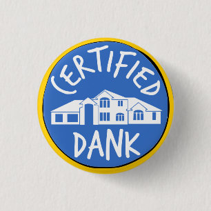 Certified Dank McMansion Button
