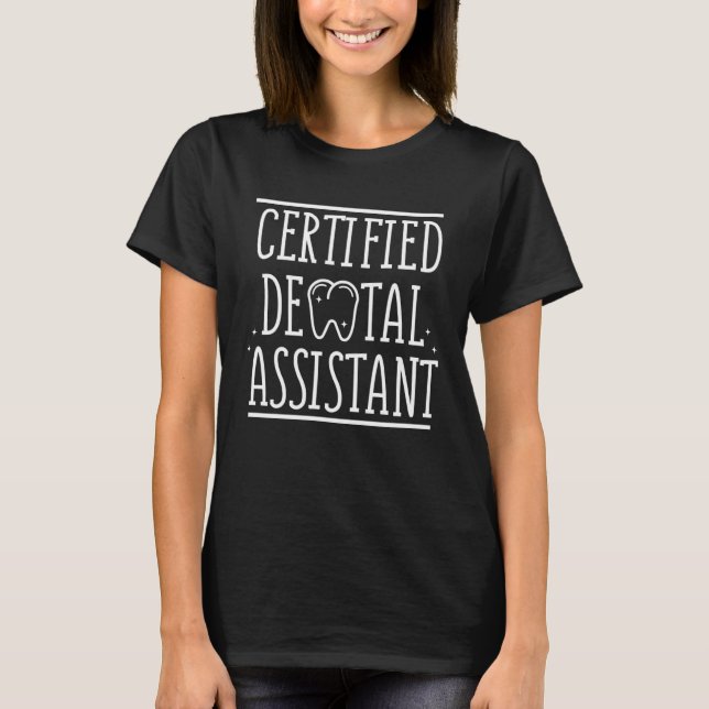 Certified Dental Assistant RDA Graduate T-Shirt (Front)