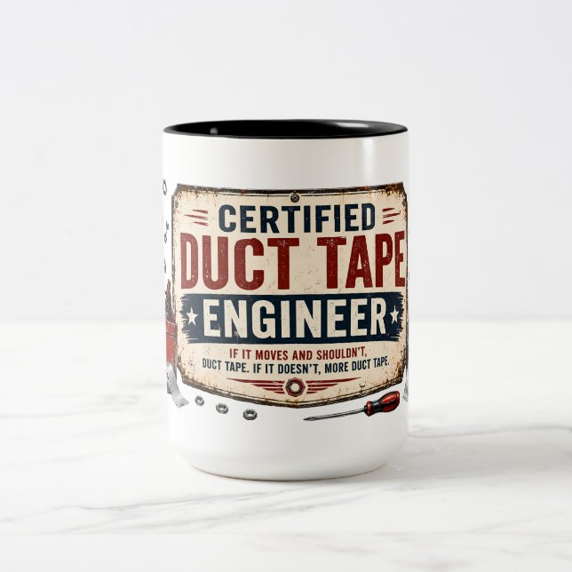 Certified Duct Tape Engineer Funny Mug (Center)