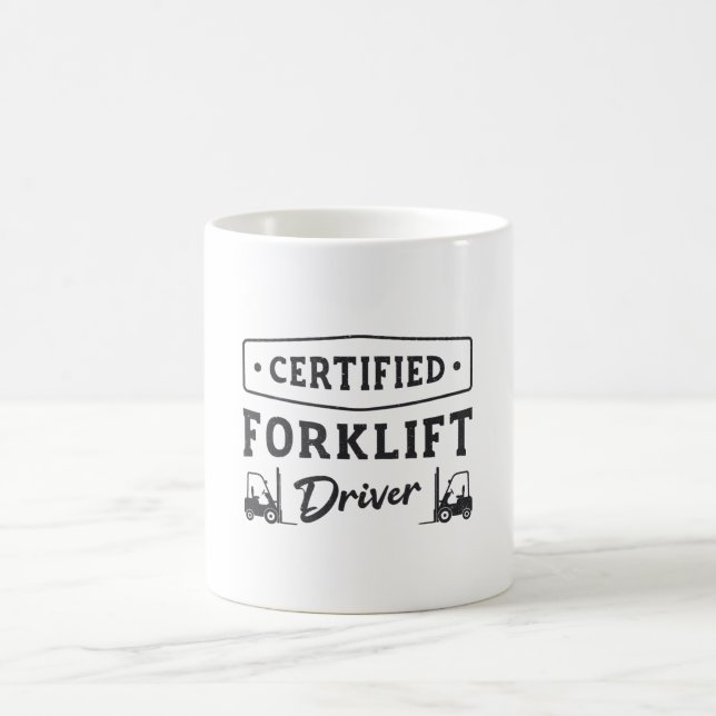 Certified Forklift Driver Forklift Operator Truck Coffee Mug (Center)
