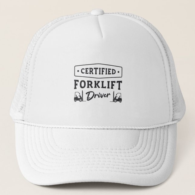 Certified Forklift Driver Forklift Operator Truck Trucker Hat (Front)
