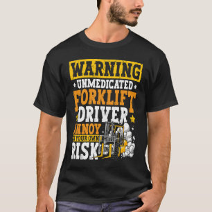 Certified Forklift Operator Forklift Driver Quote  T-Shirt