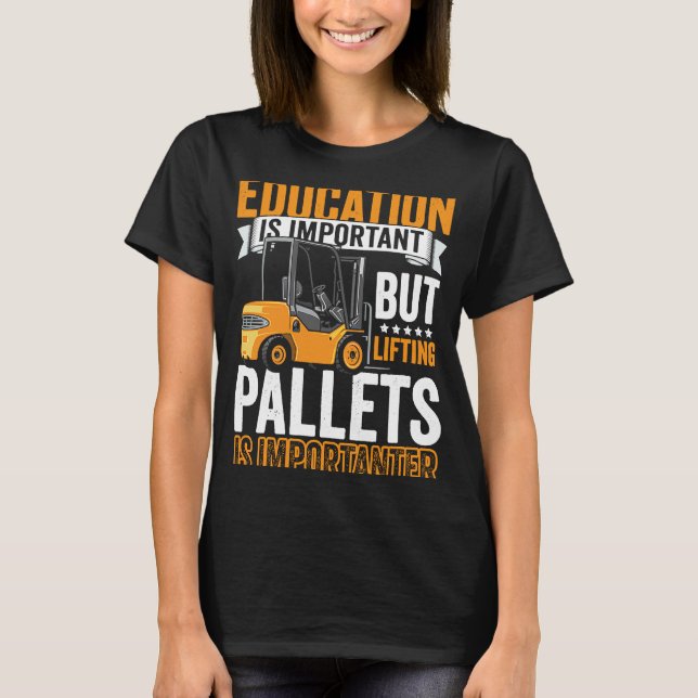 Certified Forklift Operator Forklift Driver Quote  T-Shirt (Front)