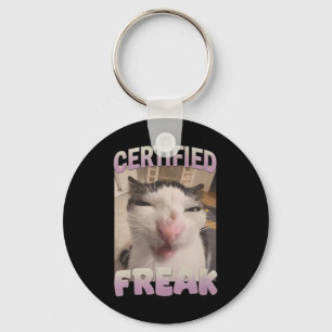 Certified Freak Cat Meme Meme Offensive Memes Funn Keychain